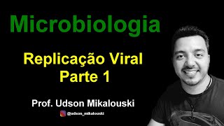 Virologia Replicação viral  parte 1 [upl. by Nabroc]