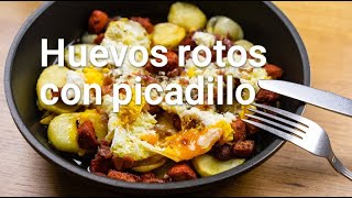 Huevos rotos con picadillo o zorza [upl. by Ecidna]