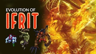 The Complete Evolution of Ifrit [upl. by Judus12]