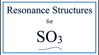 Resonance Structures for SO3 Sulfur trioxide [upl. by Berkley]