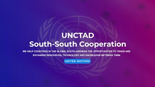 UNCTAD SouthSouth Cooperation [upl. by Felicdad]