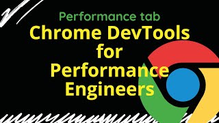 Chrome DevTools for Performance Engineers  Performance [upl. by Odla492]