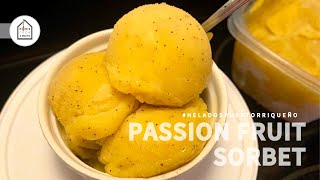 How to Make Puerto Rican  Helado de Parcha  Passion Fruit Sorbet  Home easy  Home Cook Chefs [upl. by Etnuaed]