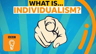 Individualism Is it a good or bad thing  AZ of ISMs Episode 9  BBC Ideas [upl. by Kcirddet]