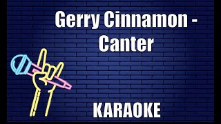 Gerry Cinnamon  Canter Karaoke [upl. by Nitsirhc]