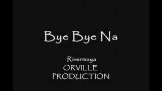 Bye Bye Na  Rivermaya  Lyrics [upl. by Giarc606]