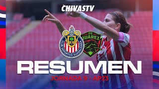 RESUMEN Y GOLES  CHIVAS FEMENIL VS FC JUÁREZ  APERTURA 2023 [upl. by Saleme]