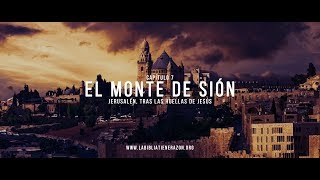 Episodio 714  El Monte de Sion 4K [upl. by Benedikt]