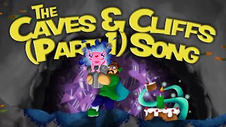 The Caves amp Cliffs Part 1 Update Song The 117 Song [upl. by Nan]