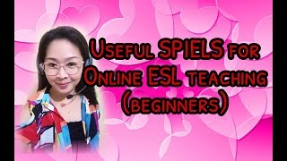 Useful Spiels for online ESL teaching and Demo teaching for Beginners [upl. by Ateekram26]