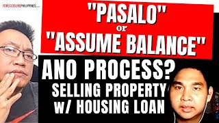 Pasalo house and lot process  Selling a house and lot via assume balance overview [upl. by Attekahs]