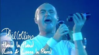 Phil Collins  Hand In Hand Live And Loose In Paris [upl. by Queridas]