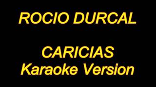 Rocio Durcal  Caricias Karaoke Lyrics NUEVO [upl. by Salomone]