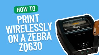 How to Print Wirelessly on a Zebra ZQ630 WIRELESSBLUETOOTH SETTINGS  Smith Corona Labels [upl. by Bigelow]