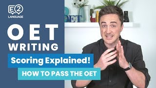 OET Writing  Scoring Explained by Jay from E2Language [upl. by Dunson200]