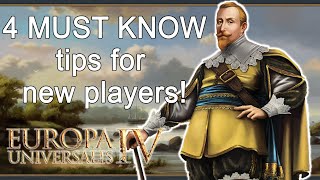 4 MUST KNOW beginners tips for Europa Universalis 4 EU4 tutorial [upl. by Agem]