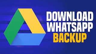 How To Download Whatsapp Backup From Google Drive EASY [upl. by Rabush532]