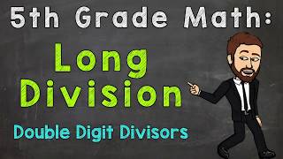 Long Division DoubleDigit Divisors  5th Grade Math [upl. by Shipley]