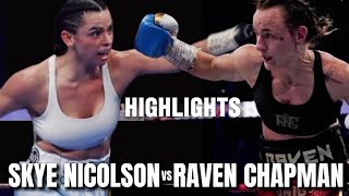 SKYE NICOLSON VS RAVEN CHAPMAN FIGHT  HIGHLIGHTS [upl. by Zoubek]