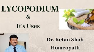 Lycopodium Homeopathic  Uses amp Symptoms Hindi  Dr Ketan Shah MDHom [upl. by Baalman]