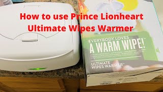 How to use Prince Lionheart Ultimate Wipes Warmer  January 2021 [upl. by Leirza]