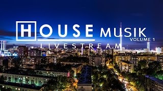 🎧 GEMAfrei und Spaß dabei  HOUSE MUSIK vol 1  LIVESTREAM [upl. by Ehling]