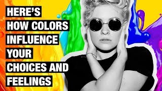 Color Psychology  How Colors Influence Your Choices and Feelings [upl. by Greenfield854]