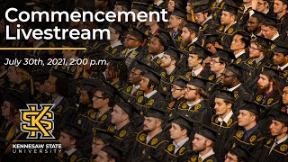 Summer Commencement 2021 200 pm  Kennesaw State University [upl. by Hiroshi]