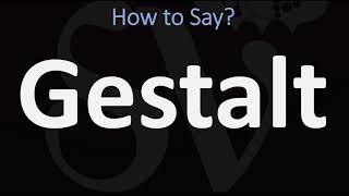 How to Pronounce Gestalt CORRECTLY [upl. by Chasse]