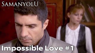 Impossible Love 1  Samanyolu Serie English [upl. by Erikson]