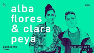 Buenismo Bien  4x25  Alba Flores y Clara Peya referentérrimas [upl. by Carlita]