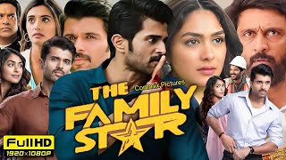 The Family Star Full Movie Hindi Dubbed 2024  Vijay Deverakonda  Mrunal Thakur  Review amp Facts [upl. by Nilyam49]