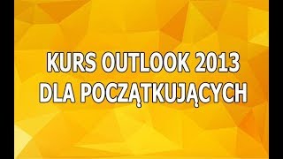 Kurs Outlook Jak Skonfigurować Outlooka [upl. by Volnak]