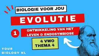 4 vwo  Evolutie  1  Ontwikkeling van het leven amp endosymbiose [upl. by Nhguahs]