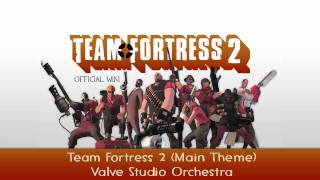 Team Fortress 2 Soundtrack  Main Theme [upl. by Hung]