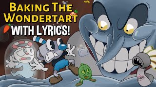 Baking The Wondertart WITH LYRICS By RecD  Chef Saltbaker Cuphead DLC Cover [upl. by Dilisio282]