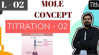 Mole Concept 3 Titration2 ।Class 11 L2  Back Iodimetry  Iodometry  Double titration [upl. by Sert244]