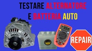 Verificare funzionamento ALTERNATORE auto [upl. by Armil]