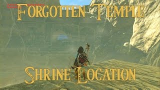 Breath of The Wild Forgotten Temple Shrine Location [upl. by Odirfliw]