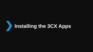 Installing the 3CX Apps V16  previous version [upl. by Odlavso315]