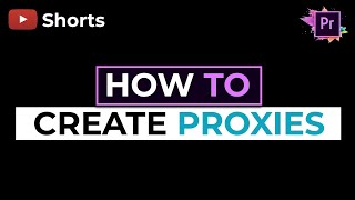 HOW TO CREATE PROXIES  Premiere Pro Shorts [upl. by Aerdnael]