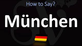 How to Pronounce München Munich [upl. by Frayda]