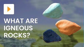 What Are Igneous Rocks [upl. by Macario549]