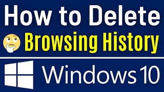 Windows 10 How To Delete Browsing History  Delete Browsing History Windows 10 Easy Way [upl. by Michelle784]