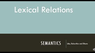 Lexical Relations Semantics [upl. by Namrac241]