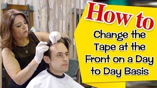 How to Change the Front Tape on a DayToDay Basis  Lordhaircom [upl. by Ellered815]