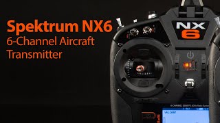 Spektrum NX6 6Channel Transmitter [upl. by Hills921]