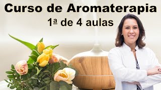 Curso de Aromaterapia  Aula 1  Aplicações e Diluições  Dra Ingrid [upl. by Barrow]