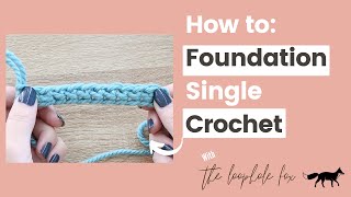 Chainless Foundation Single Crochet Tutorial [upl. by Rtoip]