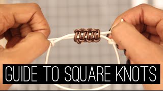 How To Square Knots  Bracelets amp Sliding Closures Updated [upl. by Alrep739]